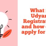 What is Udyam Registration, and how can I apply for one